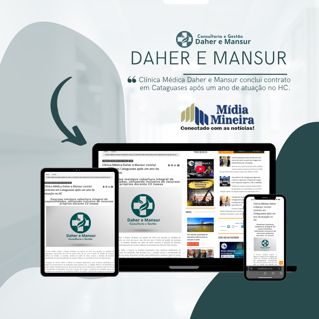 Matéria da Mídia Mineira destaca a atuação da Clínica Médica Daher e Mansur em Cataguases, reconhecendo um ano de gestão eficiente e humanizada na área da saúde.